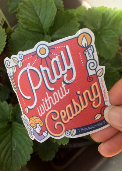Pray without Ceasing Vinyl Sticker