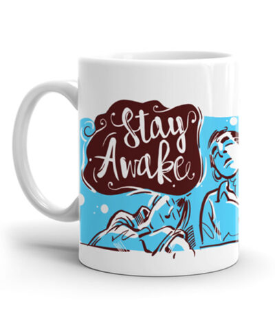 Stay Awake<br>Coffee Mug